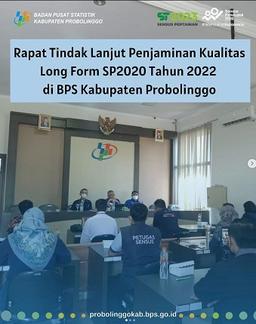 Rapat Tindak Lanjut Penjaminan Kualitas Long Form SP2020 Tahun 2022 di BPS Kabupaten Probolinggo