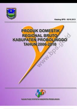 Produk Domestik Regional Bruto Kabupaten Probolinggo 2006-2010