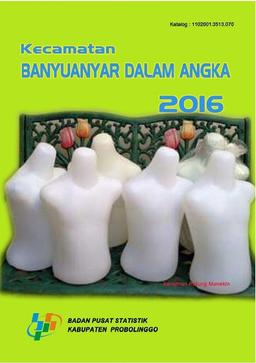 Kecamatan Banyuanyar Dalam Angka 2016