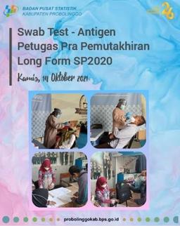 Swab Test Antigen Petugas Pra Pemutakhiran LongForm SP2020 BPS Kab Probolinggo