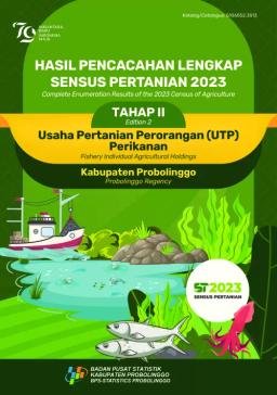 Hasil Pencacahan Lengkap Sensus Pertanian 2023 - Tahap II Usaha Pertanian Perorangan (UTP) Perikanan Kabupaten Probolinggo