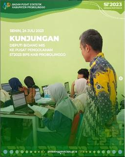 Kunjungan Deputi MIS Ke Pusat Pengolahan ST2023 BPS Kab. Probolinggo